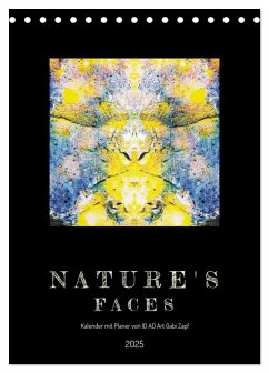 Nature's Faces (Tischkalender 2025 DIN A5 hoch), CALVENDO Monatskalender