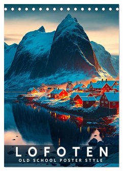 Lofoten - Old School Poster Style (Tischkalender 2025 DIN A5 hoch), CALVENDO Monatskalender