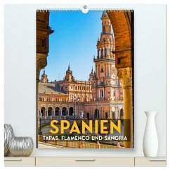 Spanien - Tapas, Flamenco und Sangria (hochwertiger Premium Wandkalender 2025 DIN A2 hoch), Kunstdruck in Hochglanz - Calvendo;SF