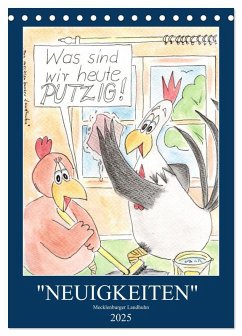 &quote;NEUIGKEITEN&quote; Mecklenburger Landhuhn (Tischkalender 2025 DIN A5 hoch), CALVENDO Monatskalender