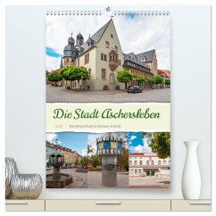 Die Stadt Aschersleben (hochwertiger Premium Wandkalender 2025 DIN A2 hoch), Kunstdruck in Hochglanz