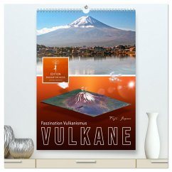 Vulkane - Faszination Vulkanismus (hochwertiger Premium Wandkalender 2025 DIN A2 hoch), Kunstdruck in Hochglanz