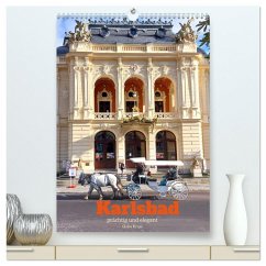 Karlsbad - prächtig und elegant (hochwertiger Premium Wandkalender 2025 DIN A2 hoch), Kunstdruck in Hochglanz - Calvendo;Kruse, Gisela