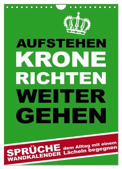 Aufstehen, Krone richten, weitergehen (Wandkalender 2025 DIN A4 hoch), CALVENDO Monatskalender - Calvendo;dmr, steckandose,