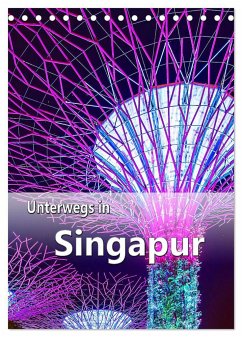 Unterwegs in Singapur (Tischkalender 2025 DIN A5 hoch), CALVENDO Monatskalender