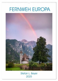 Fernweh Europa (Wandkalender 2025 DIN A2 hoch), CALVENDO Monatskalender