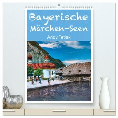 Bayerische Märchen-Seen (hochwertiger Premium Wandkalender 2025 DIN A2 hoch), Kunstdruck in Hochglanz - Calvendo;Tetlak, Andy