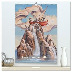 TraumLandschaften (hochwertiger Premium Wandkalender 2025 DIN A2 hoch), Kunstdruck in Hochglanz - Calvendo;Huber, Georg