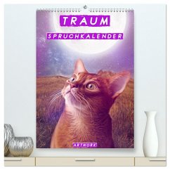 Traum Spruchkalender - Artwork (hochwertiger Premium Wandkalender 2025 DIN A2 hoch), Kunstdruck in Hochglanz