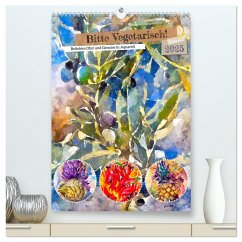 Bitte Vegetarisch! - Beliebtes Obst und Gemüse in Aquarell (hochwertiger Premium Wandkalender 2025 DIN A2 hoch), Kunstdruck in Hochglanz