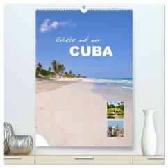 Erlebe mit mir Cuba (hochwertiger Premium Wandkalender 2025 DIN A2 hoch), Kunstdruck in Hochglanz