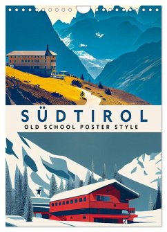 Südtirol - Old School Poster Style (Wandkalender 2025 DIN A4 hoch), CALVENDO Monatskalender Südtirol - Old School Poster Style (Wandkalender 2025 DIN A4 hoch), CALVENDO Monatskalender