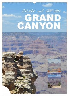 Erlebe mit mir den Grand Canyon (Wandkalender 2025 DIN A2 hoch), CALVENDO Monatskalender