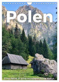 Polen - Eine Reise in eine wunderschöne Natur. (Wandkalender 2025 DIN A4 hoch), CALVENDO Monatskalender