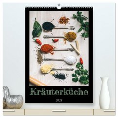 Kräuterküche - Pikante Stilleben aus der Gewürzküche (hochwertiger Premium Wandkalender 2025 DIN A2 hoch), Kunstdruck in Hochglanz - Calvendo;Designs Publishing, Millennial