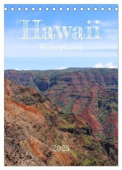 Hawaii - Reiseplaner (Tischkalender 2025 DIN A5 hoch), CALVENDO Monatskalender - Calvendo;Graupner, Denise
