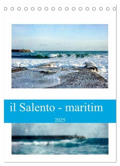 il Salento - maritim (Tischkalender 2025 DIN A5 hoch), CALVENDO Monatskalender