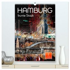 Hamburg bunte Stadt (hochwertiger Premium Wandkalender 2025 DIN A2 hoch), Kunstdruck in Hochglanz - Calvendo;Roder, Peter