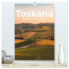 Toskana - Sonne, Wein und Kultur (hochwertiger Premium Wandkalender 2025 DIN A2 hoch), Kunstdruck in Hochglanz - Calvendo;Scott, M.