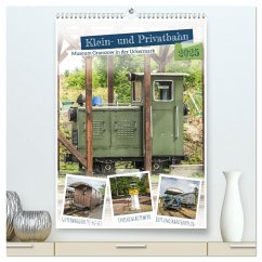 Klein- und Privatbahn Museum Gramzow (hochwertiger Premium Wandkalender 2025 DIN A2 hoch), Kunstdruck in Hochglanz