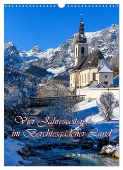 Vier Jahreszeiten im Berchtesgadener Land (Wandkalender 2025 DIN A3 hoch), CALVENDO Monatskalender