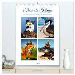 Tiere als Könige (hochwertiger Premium Wandkalender 2025 DIN A2 hoch), Kunstdruck in Hochglanz - Calvendo;als Könige, Tiere