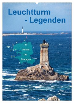 Leuchtturm-Legenden im Westen der Bretagne (Wandkalender 2025 DIN A2 hoch), CALVENDO Monatskalender - Calvendo;Benoît, Etienne