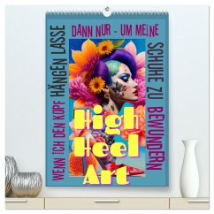 HighHeelArt (hochwertiger Premium Wandkalender 2025 DIN A2 hoch), Kunstdruck in Hochglanz