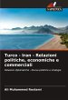 Turco - Iran - Relazioni politiche,... - Bild 1