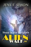 Sturz in die Ewigkeit (AlienWalk 10) (eBook, ePUB)