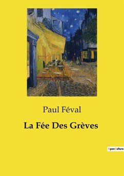 La Fée Des Grèves - Féval, Paul