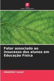 Fator associado ao insucesso dos alunos em Educação Física