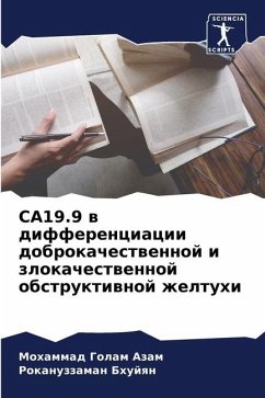 CA19.9 w differenciacii dobrokachestwennoj i zlokachestwennoj obstruktiwnoj zheltuhi - Azam, Mohammad Golam;Bhujqn, Rokanuzzaman