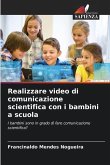 Realizzare video di comunicazione scientifica con i bambini a scuola