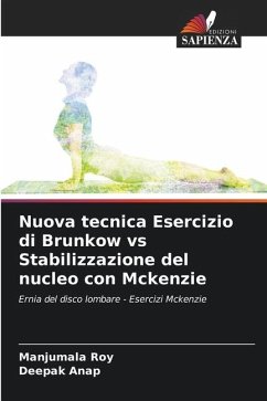 Nuova tecnica Esercizio di Brunkow vs Stabilizzazione del nucleo con Mckenzie - Roy, Manjumala;Anap, Deepak