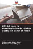 CA19.9 dans la différenciation de l'ictère obstructif bénin et malin