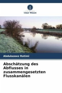 Abschätzung des Abflusses in zusammengesetzten Flusskanälen - Rotimi, Abdulazeez