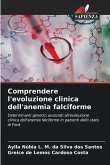 Comprendere l'evoluzione clinica dell'anemia falciforme