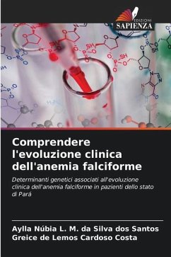 Comprendere l'evoluzione clinica dell'anemia falciforme - da Silva dos Santos, Aylla Núbia L. M.;Cardoso Costa, Greice de Lemos