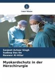 Myokardschutz in der Herzchirurgie