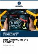 EINFÜHRUNG IN DIE ROBOTIK - Bild 1