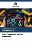 EINFÜHRUNG IN DIE ROBOTIK