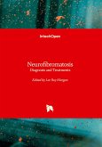 Neurofibromatosis - Diagnosis and Treatments