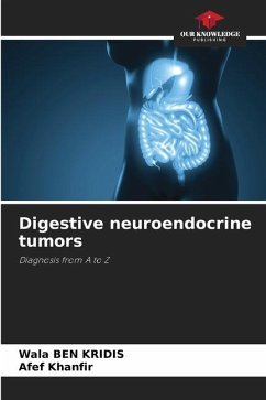 Digestive neuroendocrine tumors - BEN KRIDIS, Wala;Khanfir, Afef