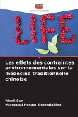 Les effets des contraintes environnementales sur la médecine traditionnelle chinoise