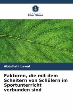 Faktoren, die mit dem Scheitern von Schülern im Sportunterricht verbunden sind - Lawal, Abdullahi