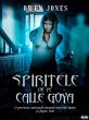 Spiritele De Pe Calle Goya (eBook, ePUB) - Bild 1
