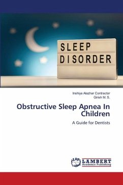 Obstructive Sleep Apnea In Children - Contractor, Inshiya Alazhar;M. S., Girish
