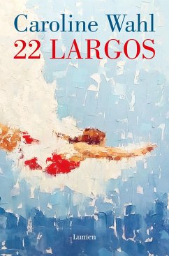 22 Largos / 22 Laps - Wahl, Caroline