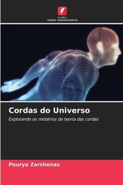 Cordas do Universo - Zarshenas, Pourya